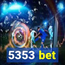 5353 bet